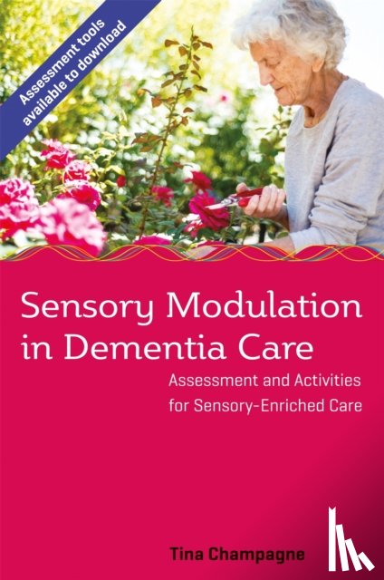 Champagne, Tina - Sensory Modulation in Dementia Care