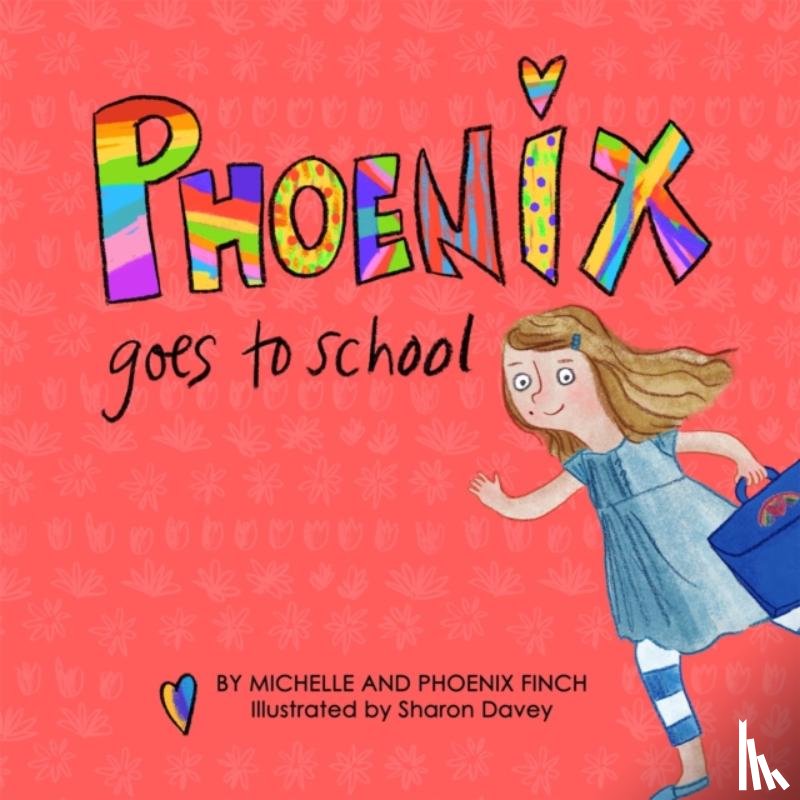 Finch, Michelle, Finch, Phoenix - Phoenix Goes to School