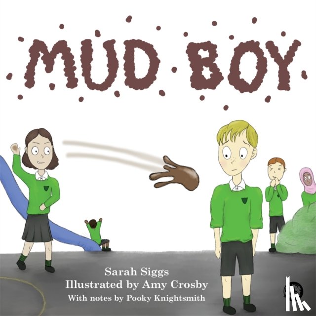 Siggs, Sarah - Mud Boy