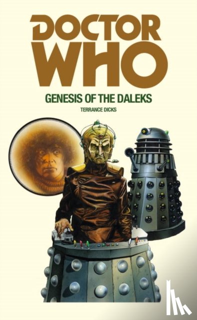 Dicks, Terrance - Doctor Who and the Genesis of the Daleks