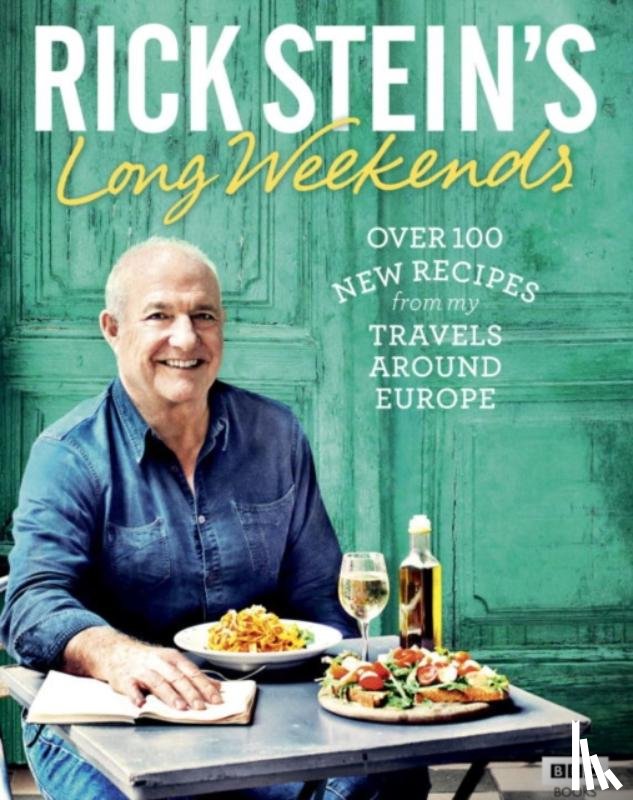 Stein, Rick - Rick Stein's Long Weekends