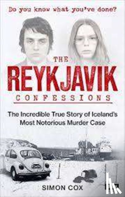 Cox, Simon - The Reykjavik Confessions