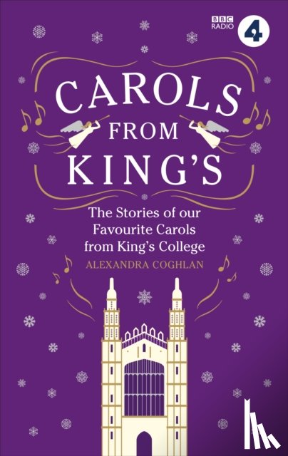 Coghlan, Alexandra - Carols From King's