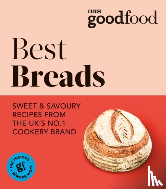 Good Food - Good Food: Best Breads