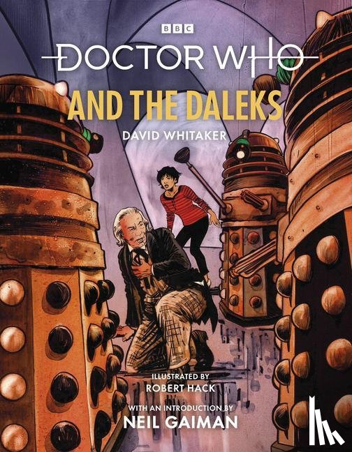 Whitaker, David - Doctor Who and the Daleks (Illustrated Edition)
