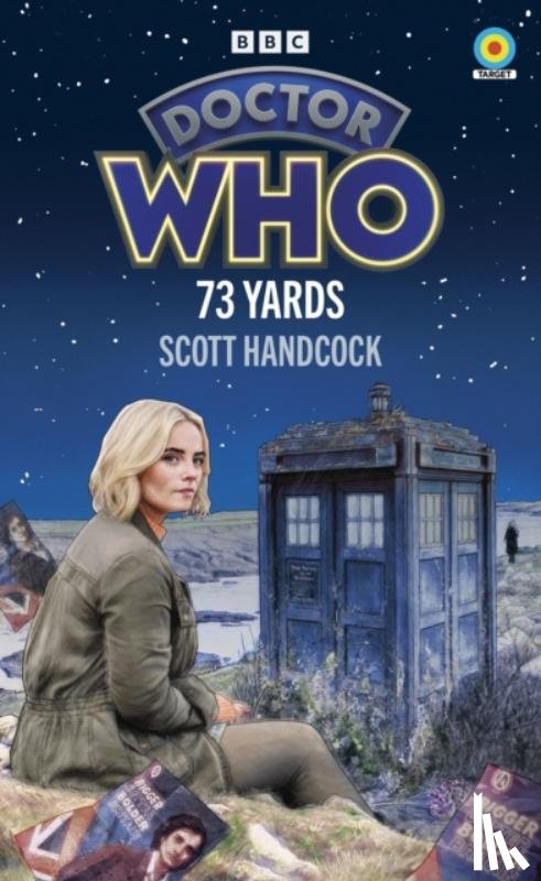 Handcock, Scott - Doctor Who: 73 Yards (Target Collection)