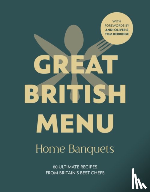 Beaven, Avril - Great British Menu: Home Banquets
