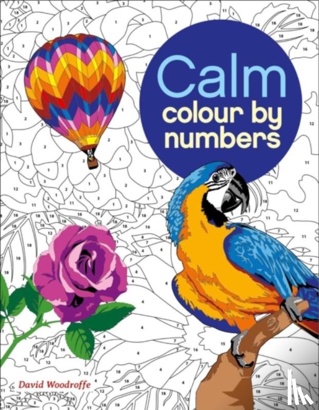 Woodroffe, David - Calm Colour by Numbers