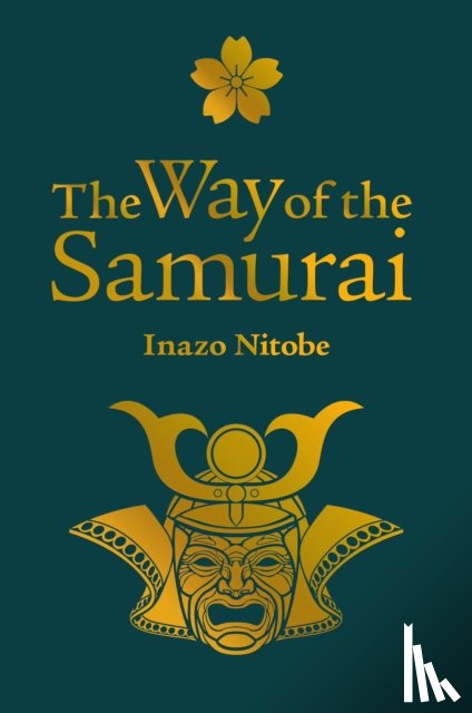 Inazo, Nitobe - Way of the Samurai