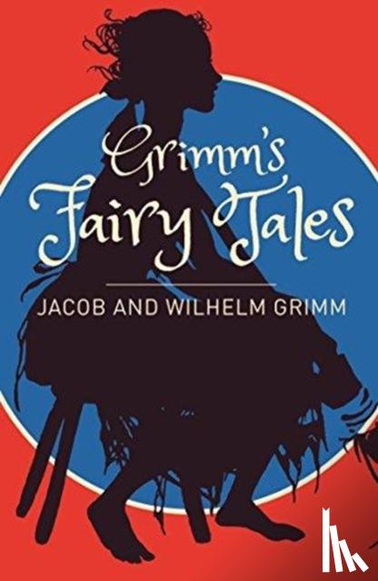 Grimm - Grimms Fairy Tales: A Selection