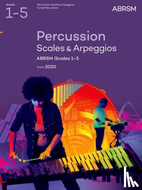 ABRSM - Percussion Scales & Arpeggios Grades 1-5