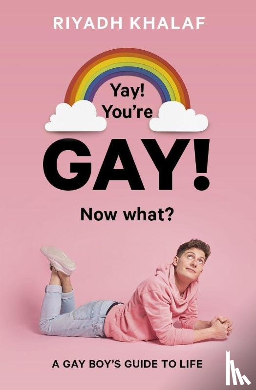 Khalaf, Riyadh - Yay! You're Gay! Now What?