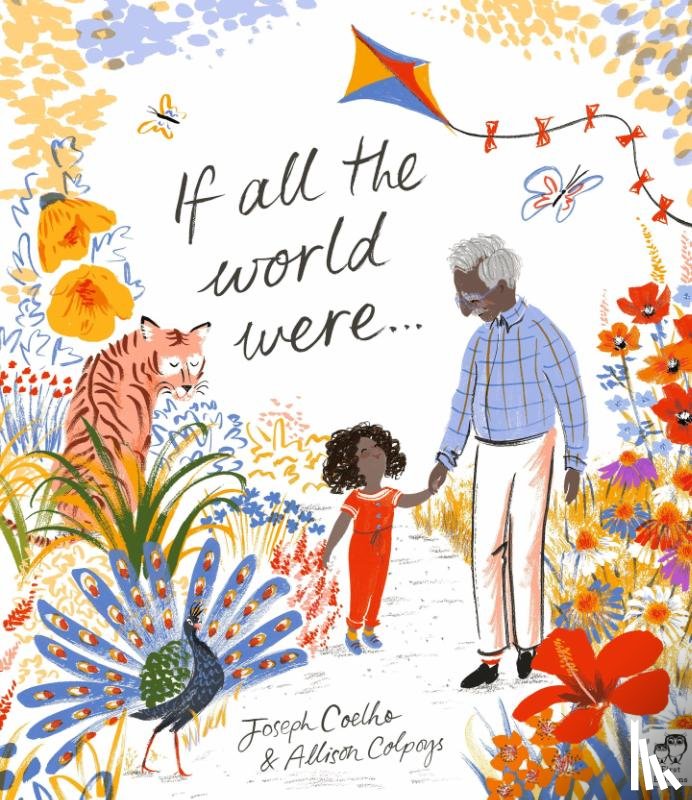 Coelho, Joseph - If All the World Were…