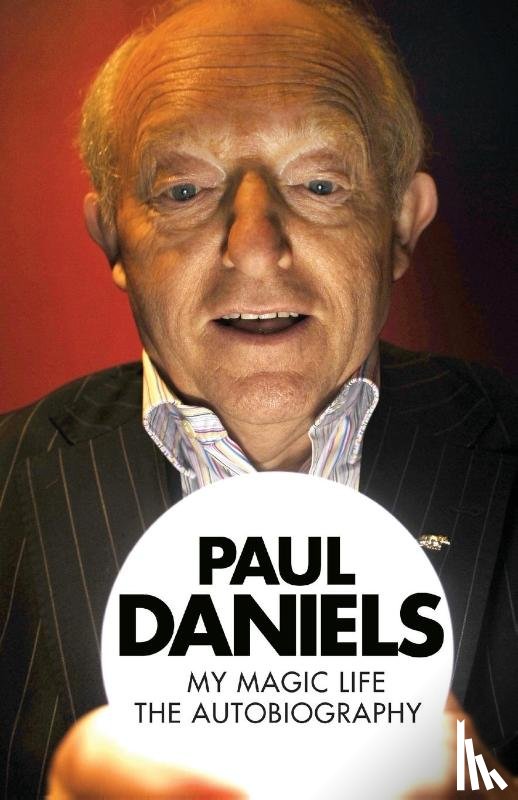 Daniels, Paul - Paul Daniels: My Magic Life