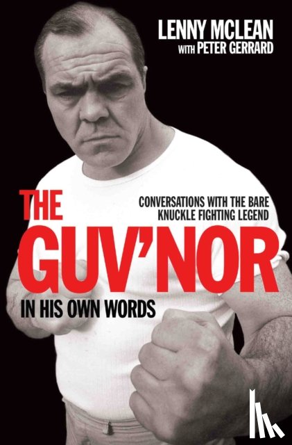 Gerrard, Peter - The Guv'nor In His Own Words