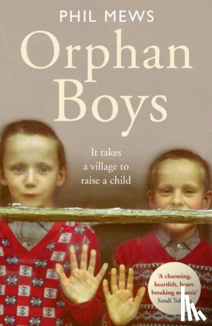 Mews, Phil - Orphan Boys - It Takes a Village to Raise a Child
