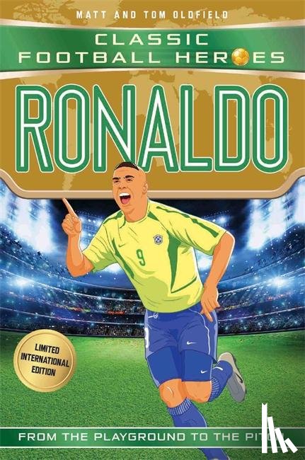 Oldfield, Matt & Tom, Heroes, Ultimate Football - Classic Football Heroes: Ronaldo (Goal Machines 3)