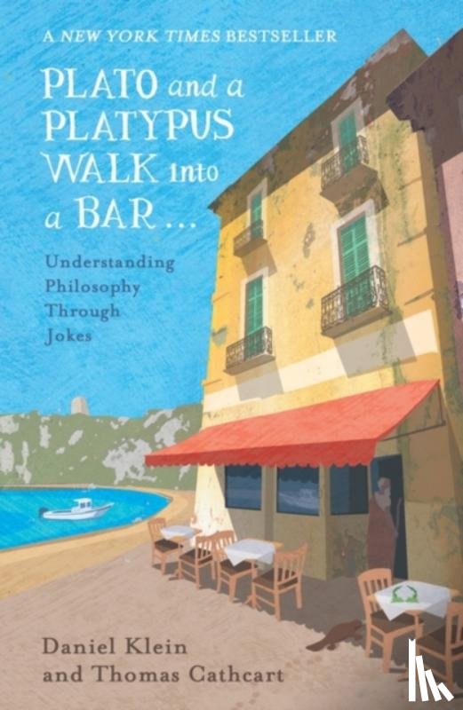 Klein, Daniel, Cathcart, Thomas - Plato and a Platypus Walk Into a Bar