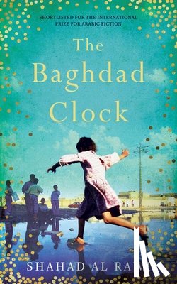Al Rawi, Shahad - The Baghdad Clock