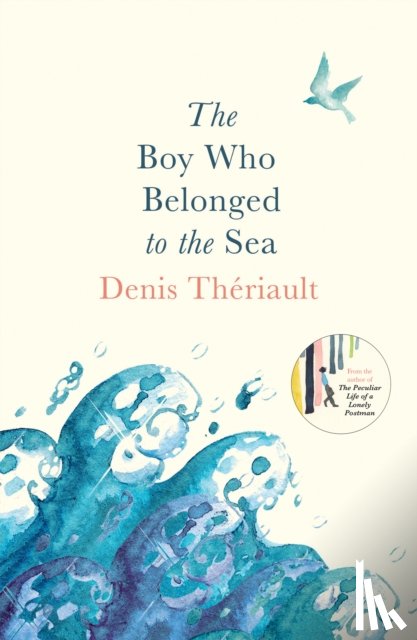 Theriault, Denis - The Boy Who Belonged to the Sea