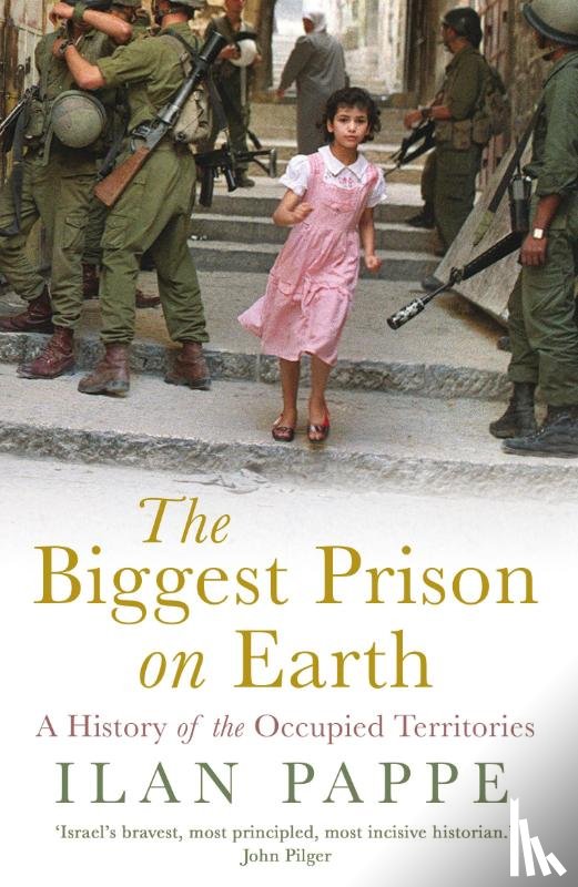 Pappe, Ilan - The Biggest Prison on Earth