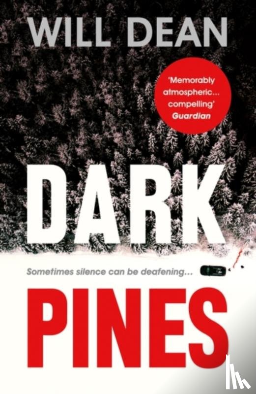 Dean, Will - Dark Pines: ‘The tension is unrelenting, and I can’t wait for Tuva’s next outing.’ - Val McDermid