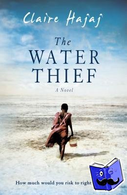 Hajaj, Claire - The Water Thief