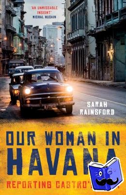 Rainsford, Sarah - Our Woman in Havana