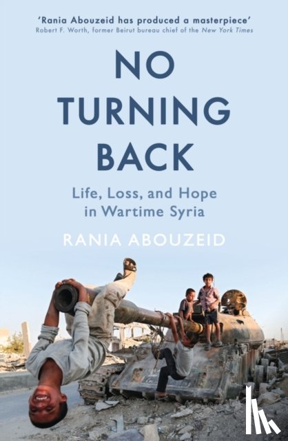 Abouzeid, Rania - No Turning Back