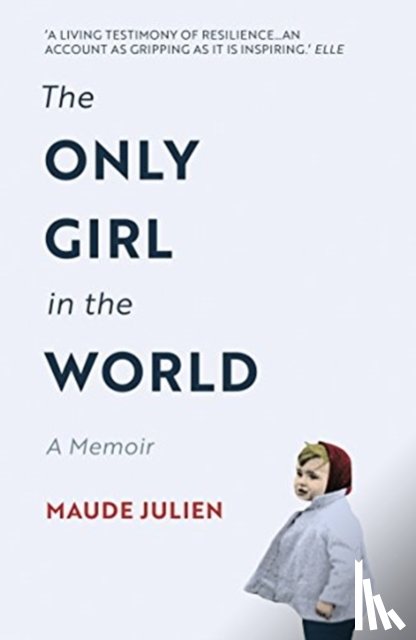 Julien, Maude - The Only Girl in the World