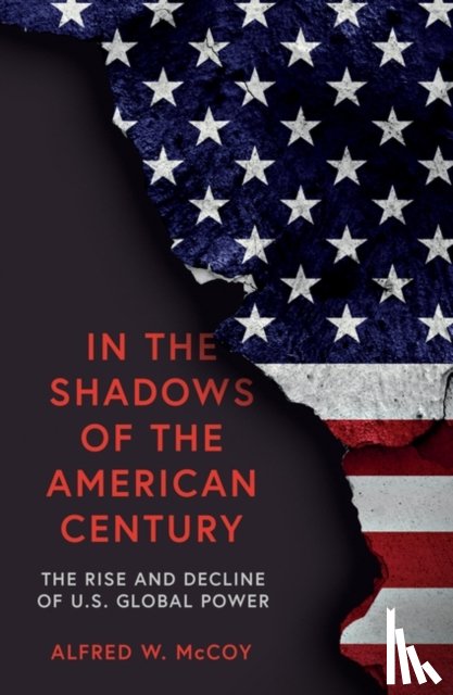 McCoy, Alfred W. - In the Shadows of the American Century