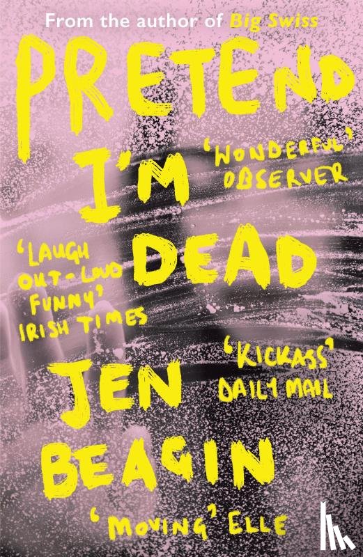 Beagin, Jen - Pretend I'm Dead