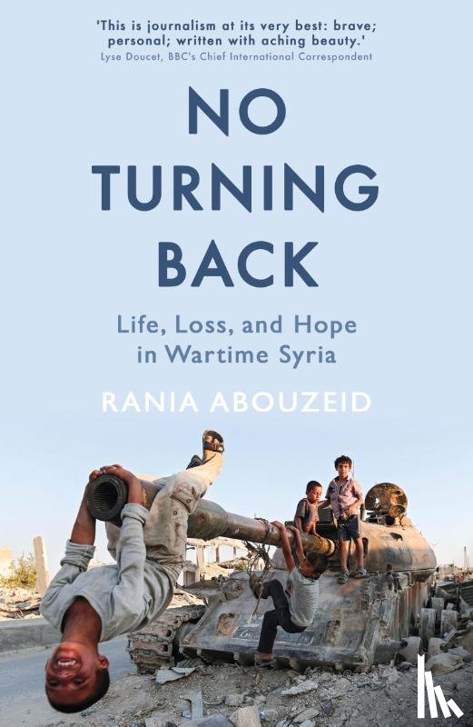 Abouzeid, Rania - No Turning Back