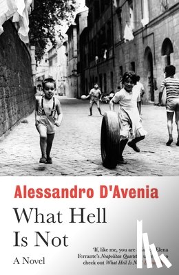 D'Avenia, Alessandro - What Hell Is Not