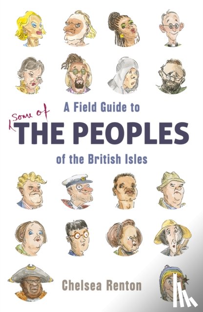 Renton, Chelsea - A Field Guide to the Peoples of the British Isles