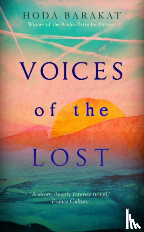 Barakat, Hoda - Voices of the Lost