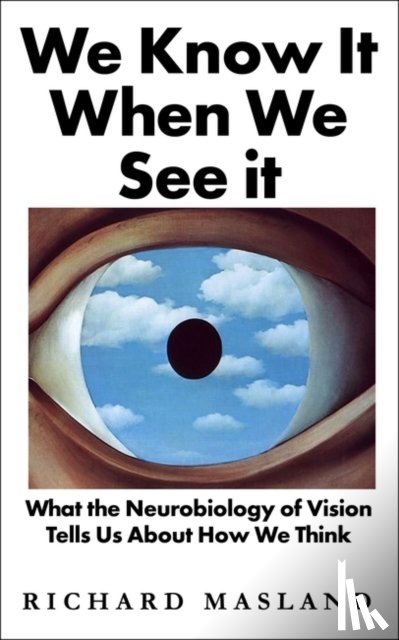 Masland, Richard - We Know It When We See It
