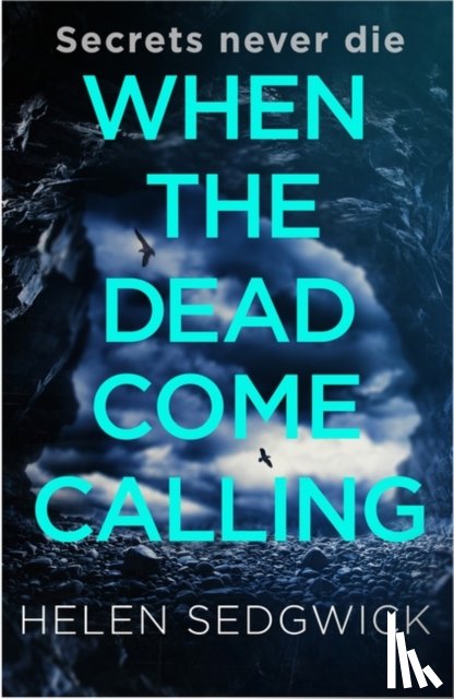 Sedgwick, Helen - When the Dead Come Calling