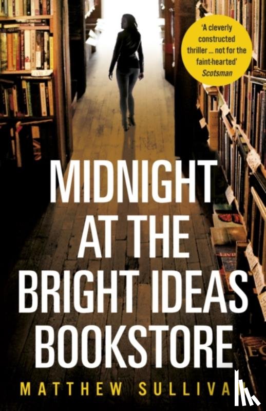 Sullivan, Matthew - Midnight at the Bright Ideas Bookstore