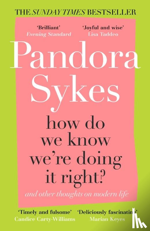 Sykes, Pandora - How Do We Know We're Doing It Right?