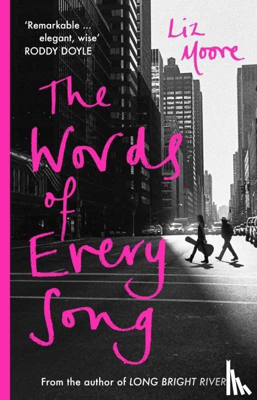 Moore, Liz - The Words of Every Song