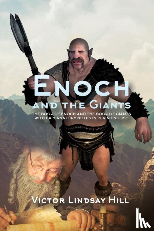 Hill, Victor Lindsay - Enoch and the Giants