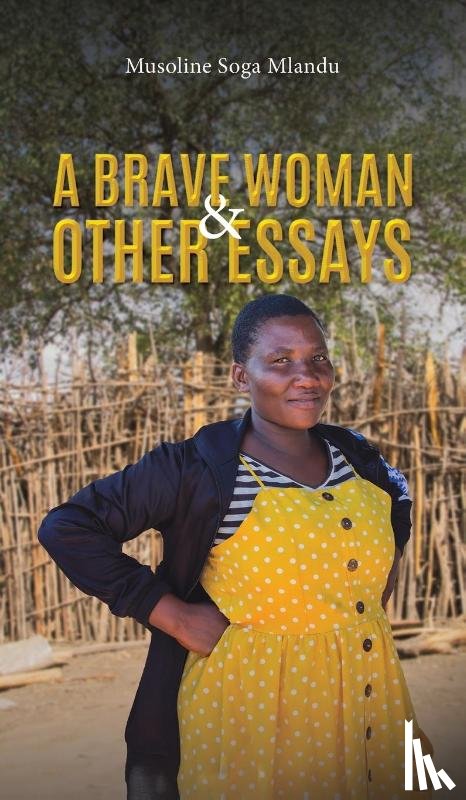 Mlandu, Musoline Soga - A Brave Woman & Other Essays