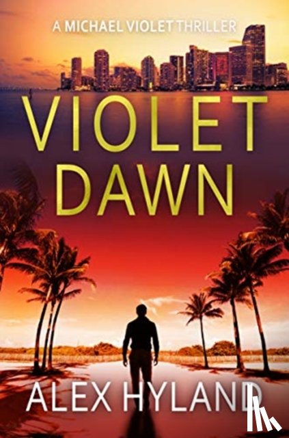 Hyland, Alex - Violet Dawn