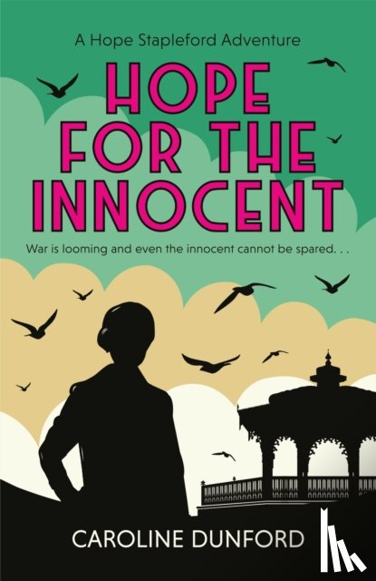 Dunford, Caroline - Hope for the Innocent (Hope Stapleford Adventure 1)