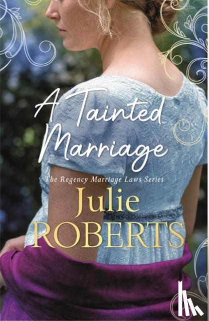 Roberts, Julie - A Tainted Marriage