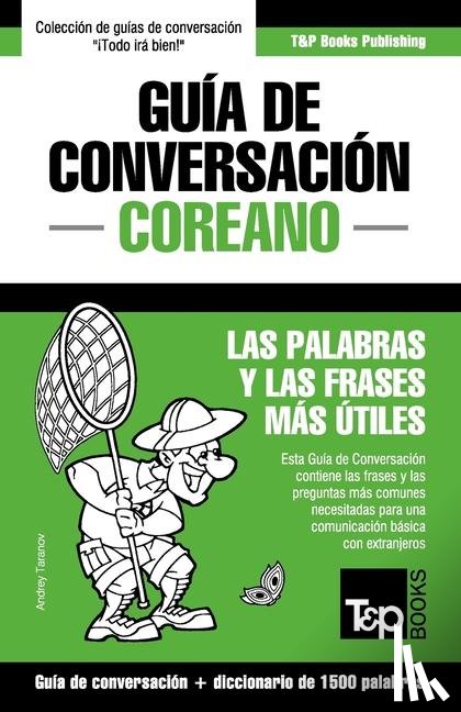Taranov, Andrey - Guia de Conversacion Espanol-Coreano y diccionario conciso de 1500 palabras