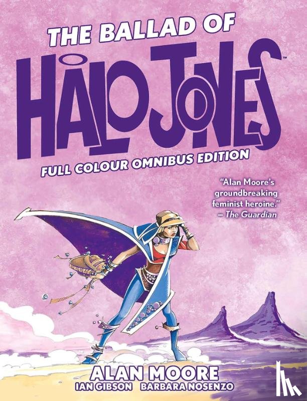 Moore, Alan - The Ballad of Halo Jones: Full Colour Omnibus Edition
