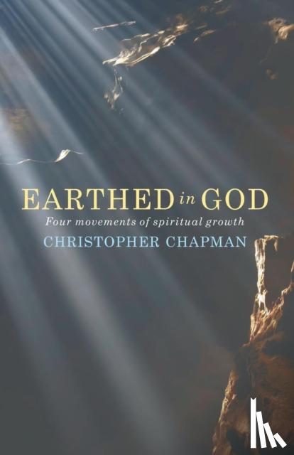 Chapman, Christopher - Earthed in God