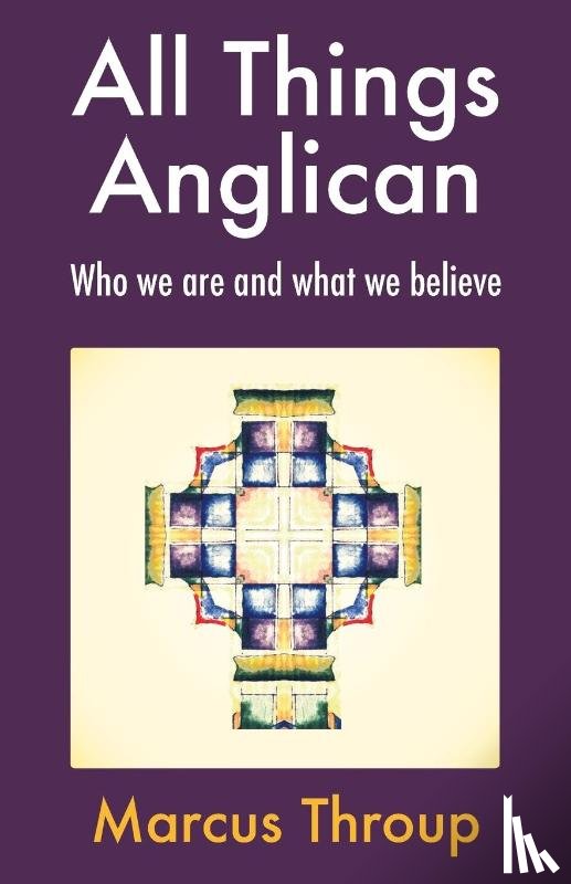Throup, Marcus - All Things Anglican